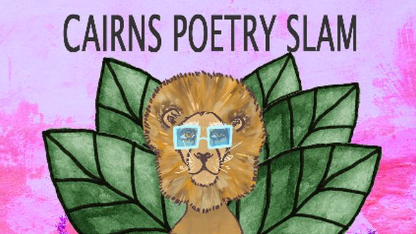 Welcome to the Cairns Poetry Slam!